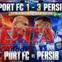 PERSIB COMEBACK DRAMATIS, BUNGKAM PORT FC 3-1 DI BANGKOK